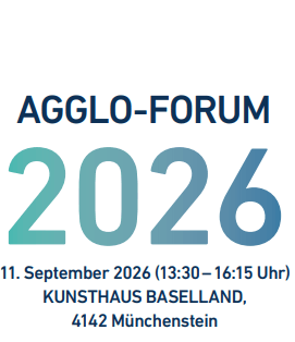 Aggloprogramm Basel - AGGLO Forum 2026